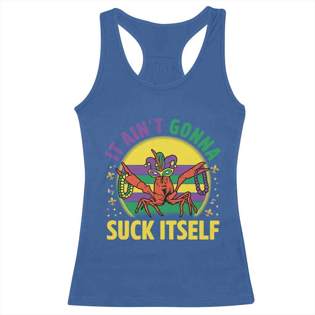Mardi Gras Crawfish Racerback Tank Top It Ain't Gonna Suck Itself