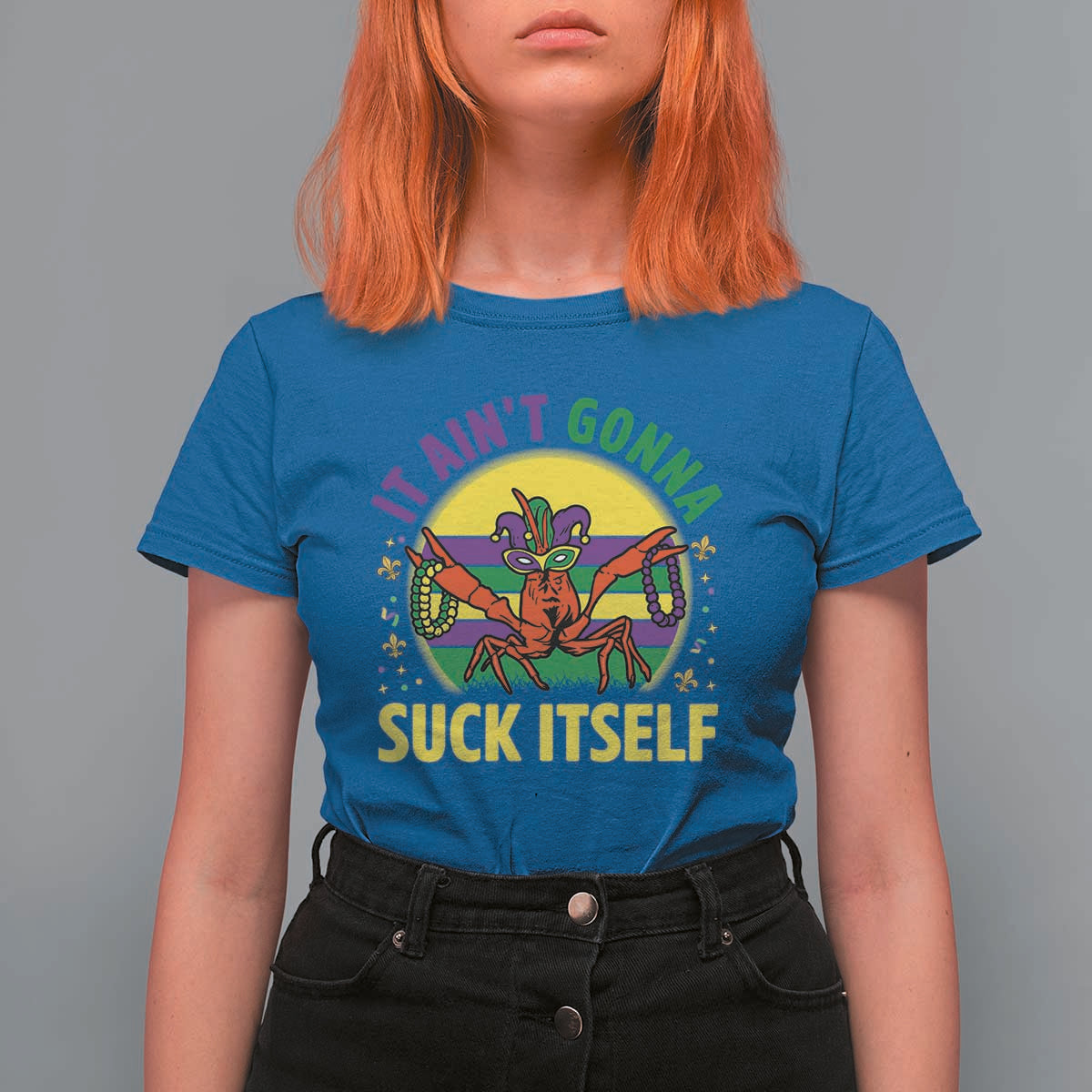Mardi Gras Crawfish T Shirt For Women It Ain't Gonna Suck Itself