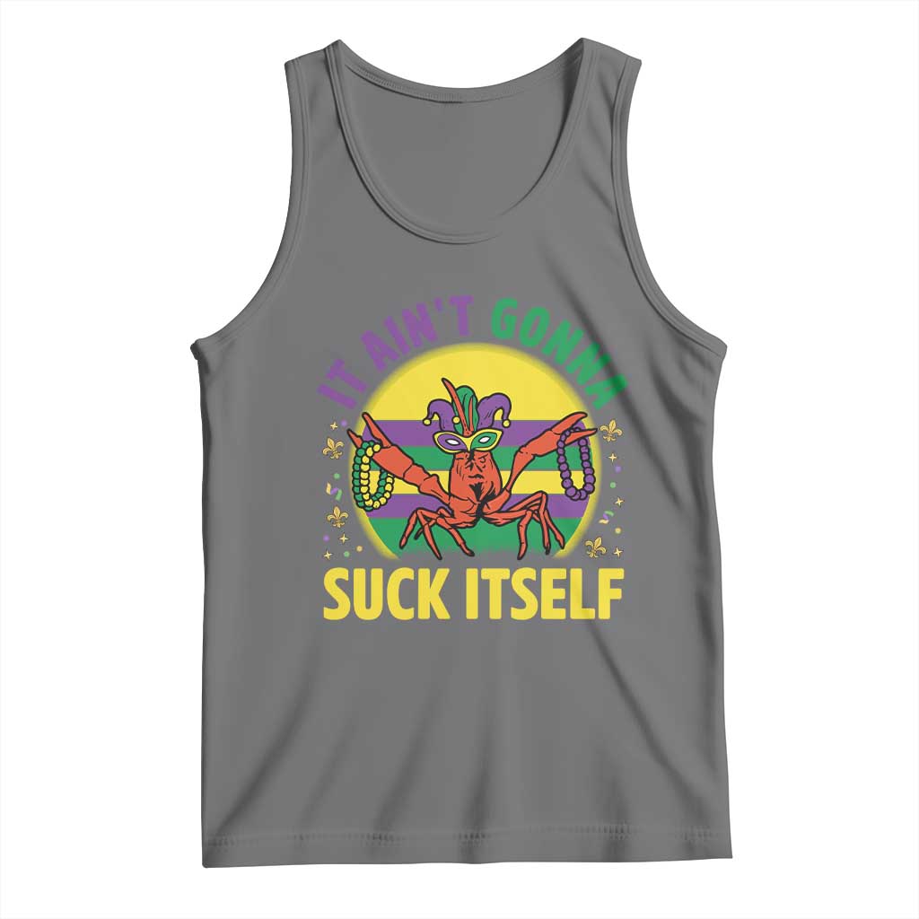Mardi Gras Crawfish Tank Top It Ain't Gonna Suck Itself