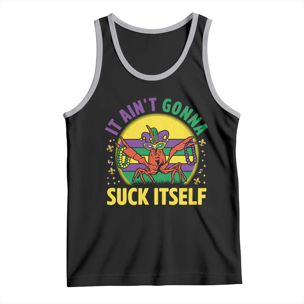Mardi Gras Crawfish Tank Top It Ain't Gonna Suck Itself