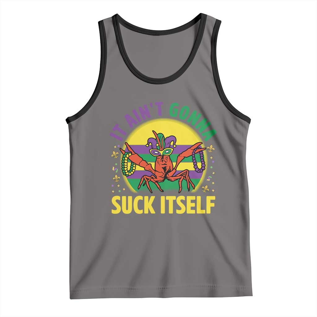 Mardi Gras Crawfish Tank Top It Ain't Gonna Suck Itself