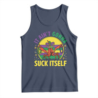 Mardi Gras Crawfish Tank Top It Ain't Gonna Suck Itself