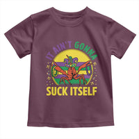 Mardi Gras Crawfish Toddler T Shirt It Ain't Gonna Suck Itself