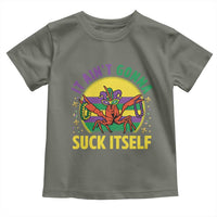 Mardi Gras Crawfish Toddler T Shirt It Ain't Gonna Suck Itself