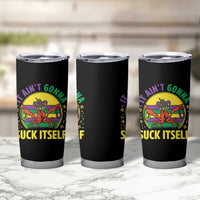 Mardi Gras Crawfish Tumbler Cup It Ain't Gonna Suck Itself