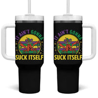 Mardi Gras Crawfish Tumbler With Handle It Ain't Gonna Suck Itself