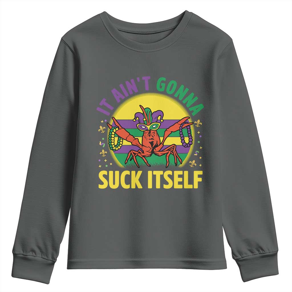 Mardi Gras Crawfish Youth Sweatshirt It Ain't Gonna Suck Itself
