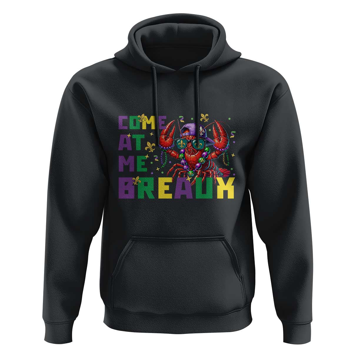 Mardi Gras Crawfish Hoodie Come At Me Breaux