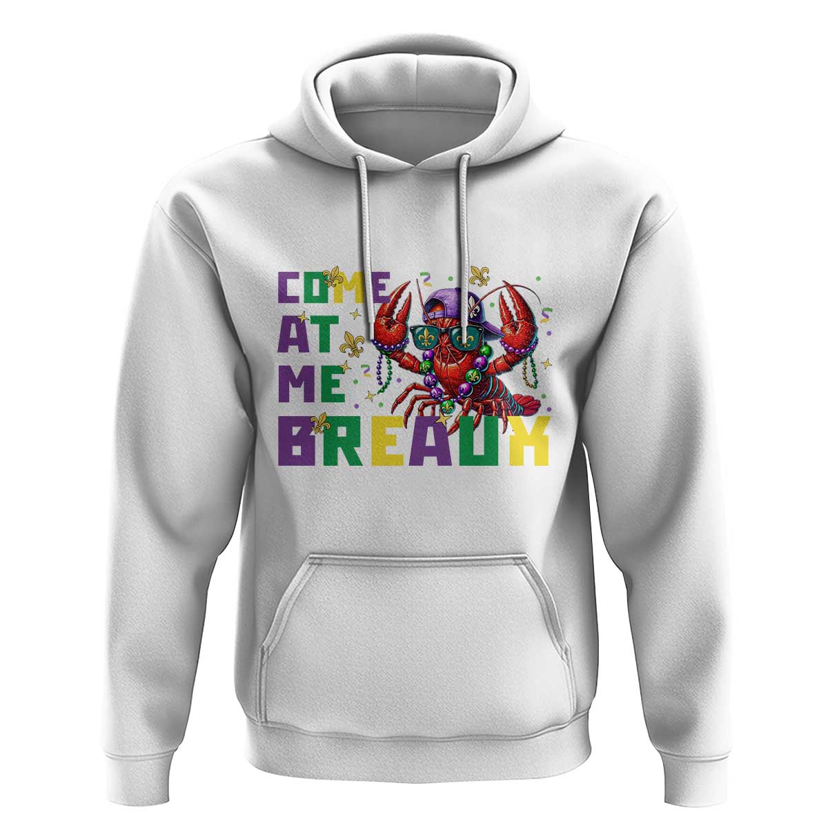Mardi Gras Crawfish Hoodie Come At Me Breaux