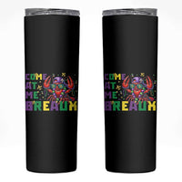 Mardi Gras Crawfish Skinny Tumbler Come At Me Breaux