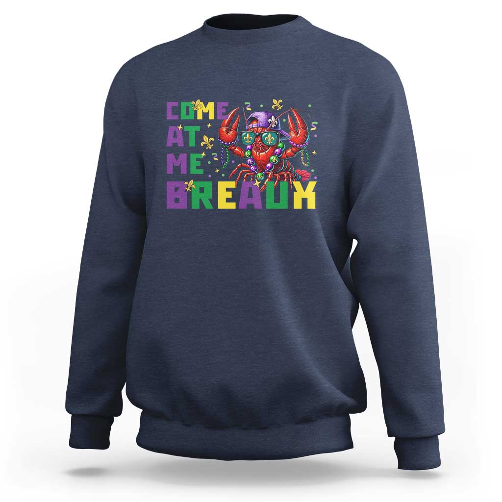 Mardi Gras Crawfish Sweatshirt Come At Me Breaux