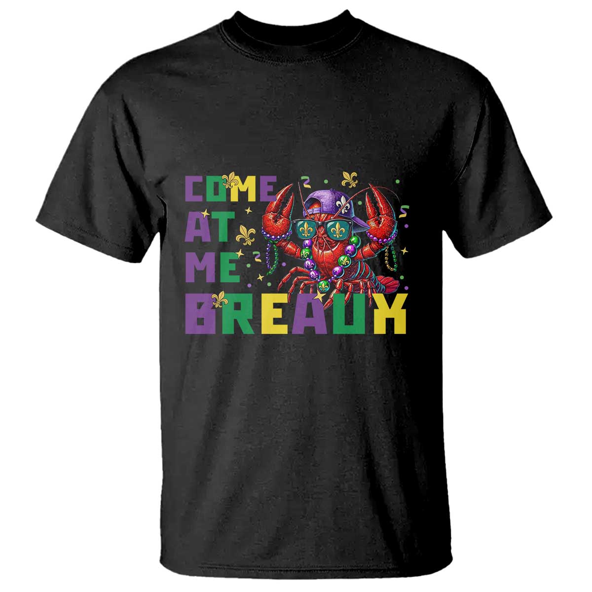 Mardi Gras Crawfish T Shirt Come At Me Breaux