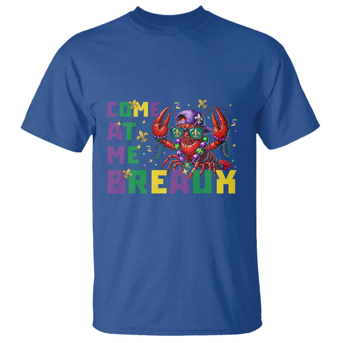 Mardi Gras Crawfish T Shirt Come At Me Breaux