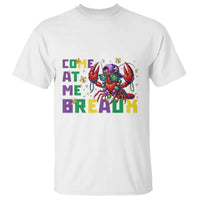 Mardi Gras Crawfish T Shirt Come At Me Breaux