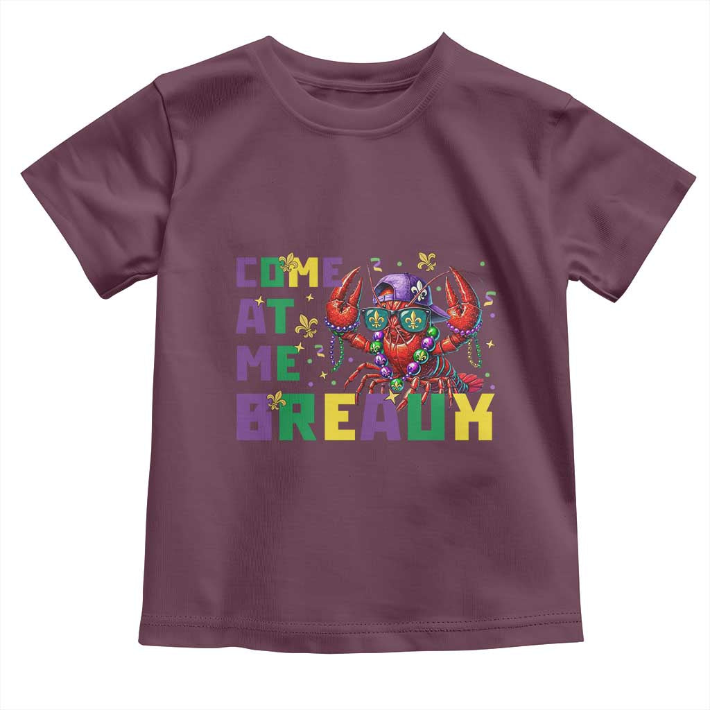 Mardi Gras Crawfish Toddler T Shirt Come At Me Breaux