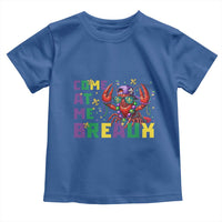 Mardi Gras Crawfish Toddler T Shirt Come At Me Breaux
