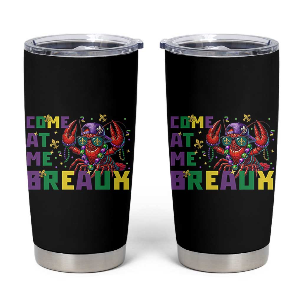 Mardi Gras Crawfish Tumbler Cup Come At Me Breaux