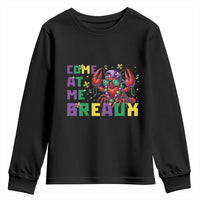 Mardi Gras Crawfish Youth Sweatshirt Come At Me Breaux