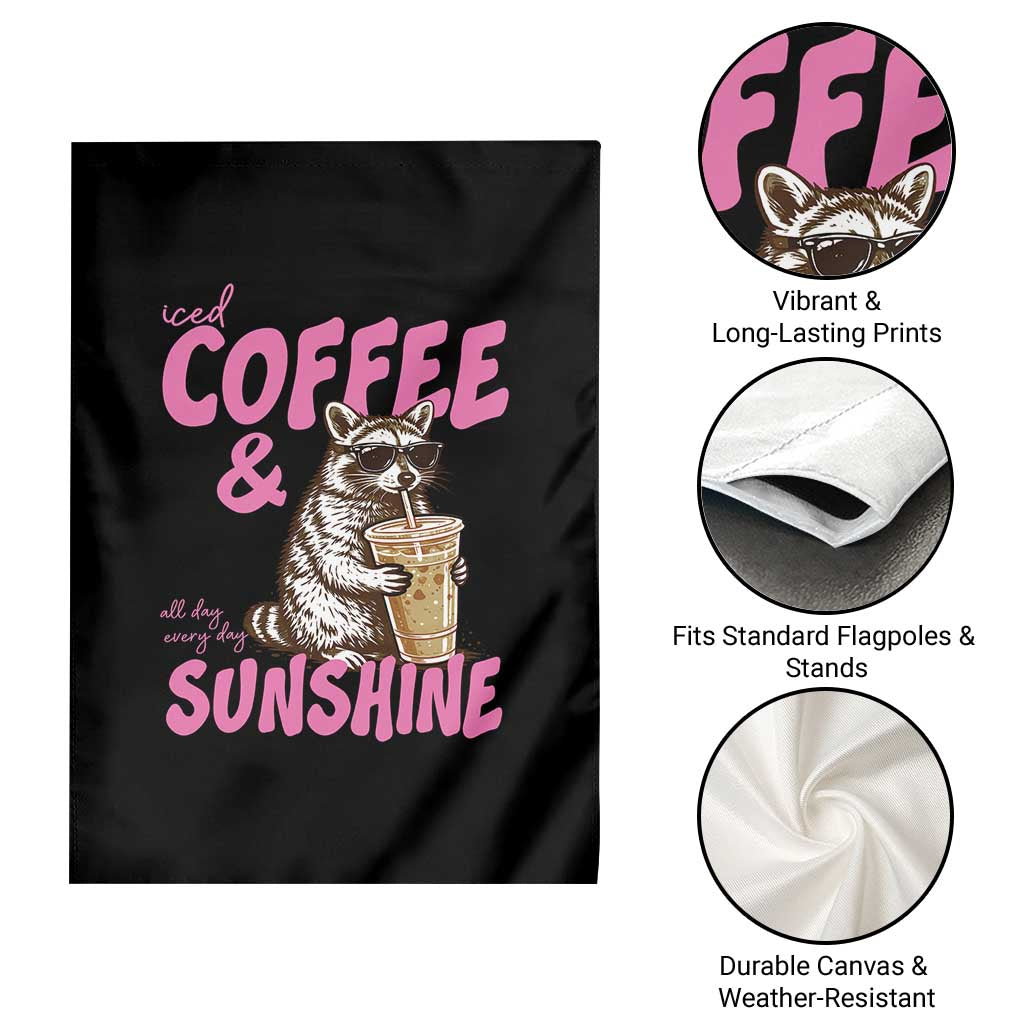Iced Coffee and Sunshine Garden Flag Funny Raccoon Summer Coffee Lover Gift