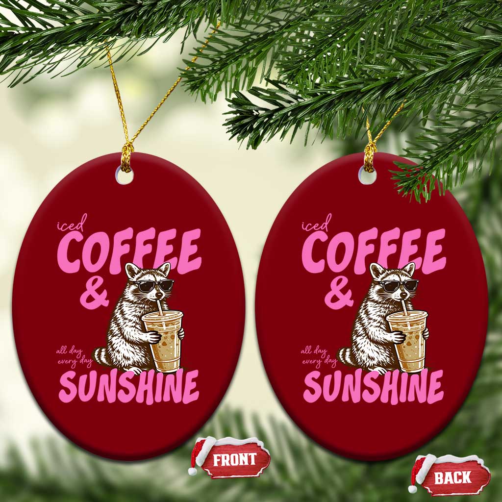 Iced Coffee and Sunshine Ceramic Ornament Funny Raccoon Summer Coffee Lover Gift