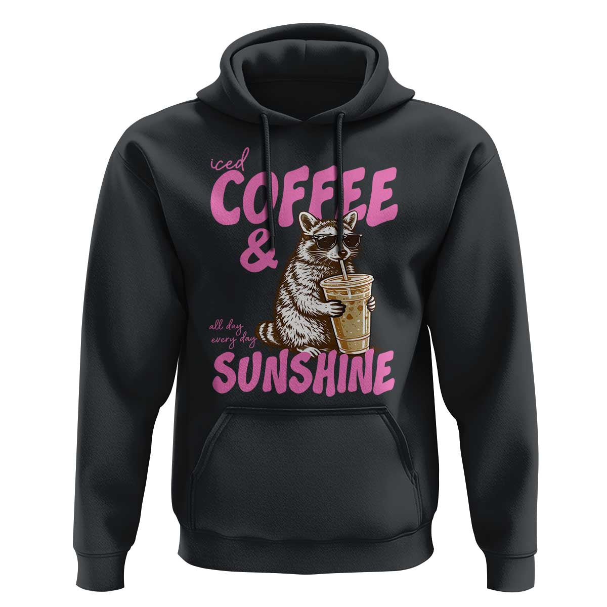 Iced Coffee and Sunshine Hoodie Funny Raccoon Summer Coffee Lover Gift