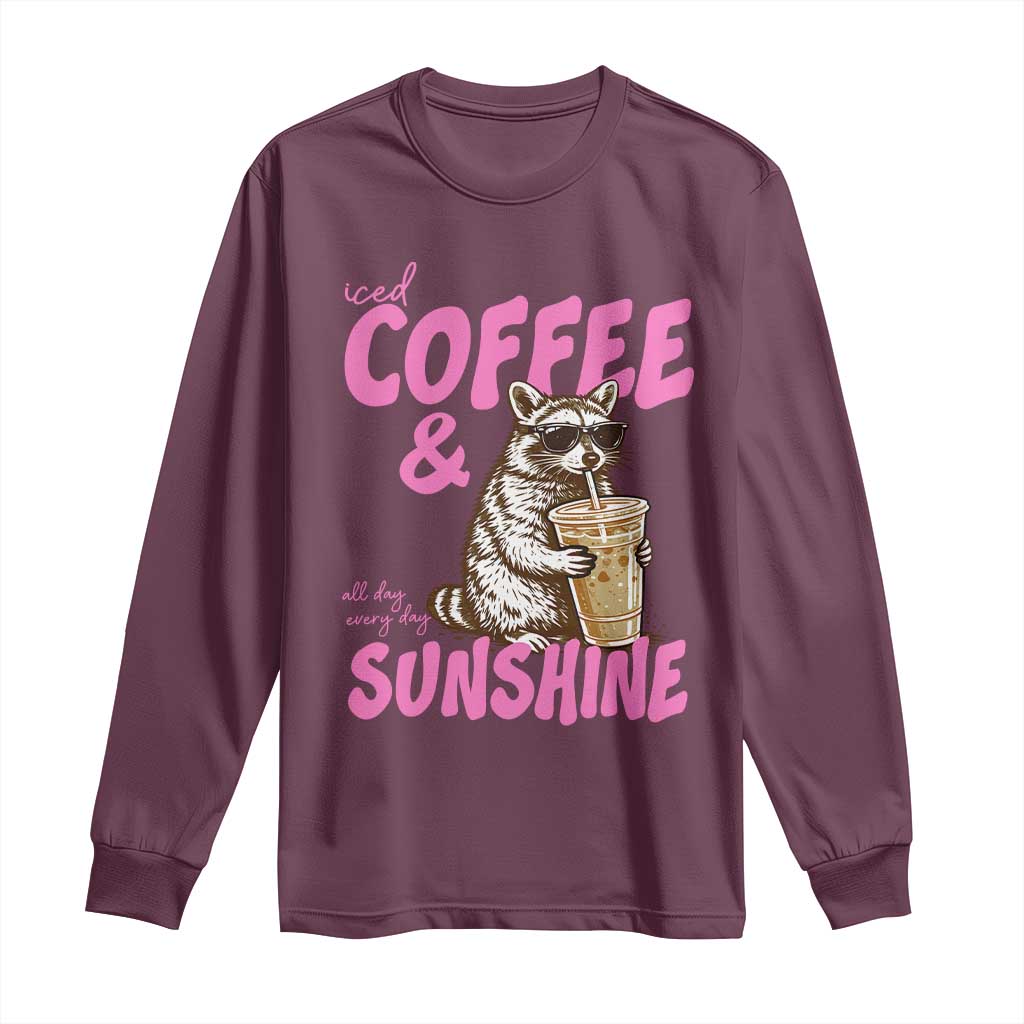 Iced Coffee and Sunshine Long Sleeve Shirt Funny Raccoon Summer Coffee Lover Gift