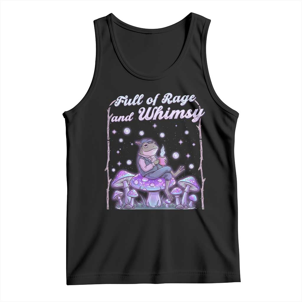 Full of Rage and Whimsy Tank Top Funny Cottagecore Frog Coffee Whimsical Aesthetic