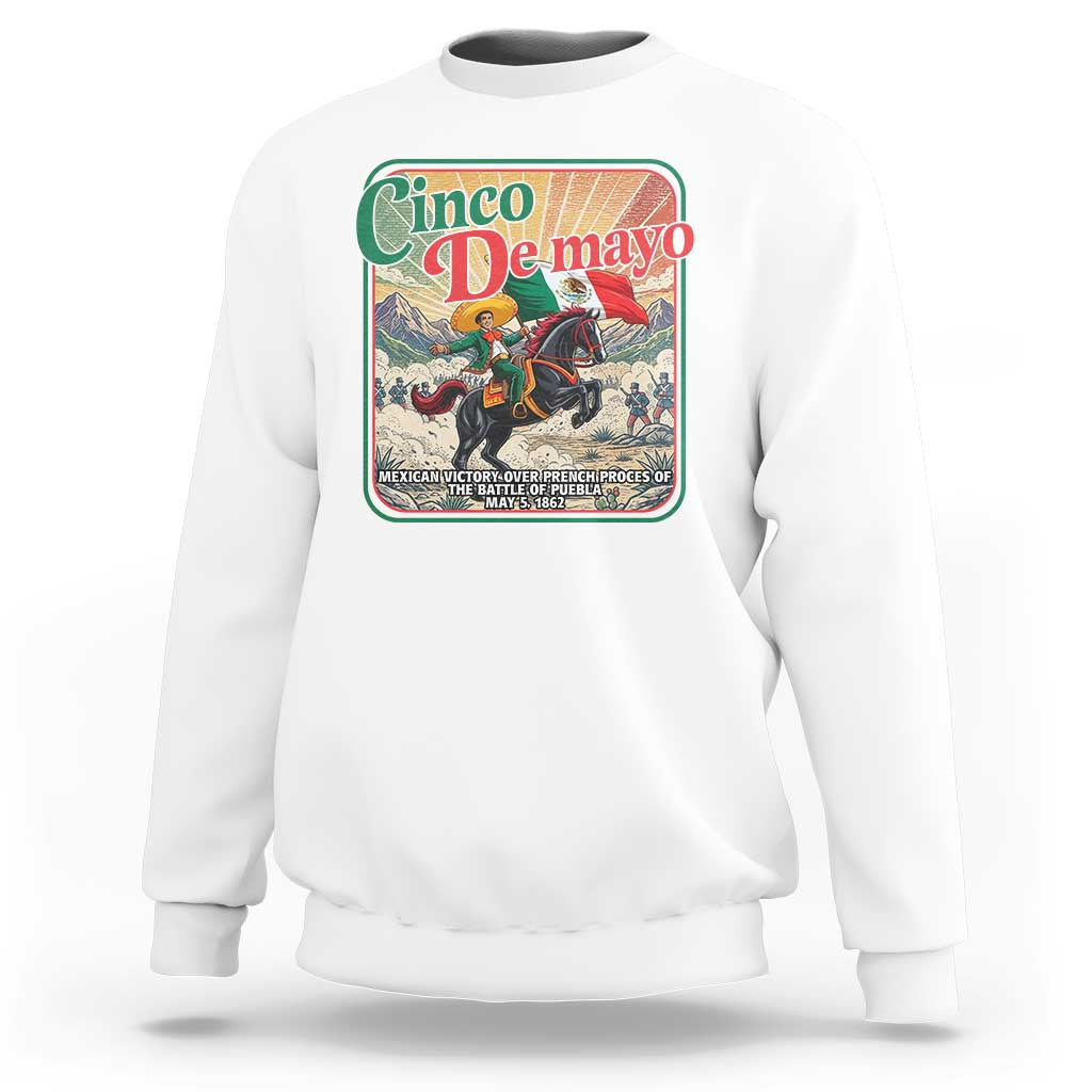 Cinco de Mayo Battle of Puebla Sweatshirt Mexican Victory History 1862