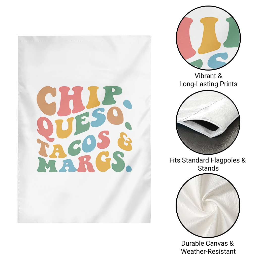 Chips Queso Tacos & Margs Garden Flag Cinco De Mayo Mexican Food Margarita Lover