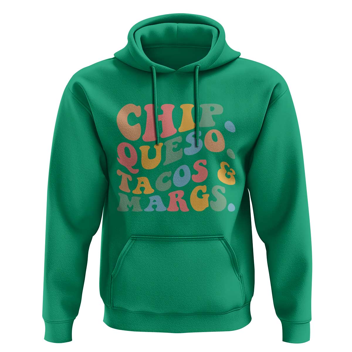 Chips Queso Tacos & Margs Hoodie Cinco De Mayo Mexican Food Margarita Lover