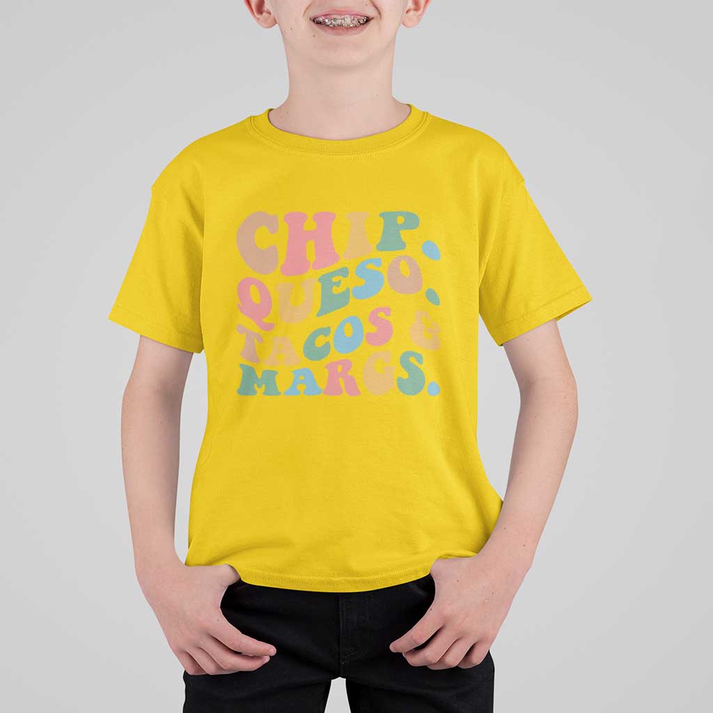Chips Queso Tacos & Margs T Shirt For Kid Cinco De Mayo Mexican Food Margarita Lover