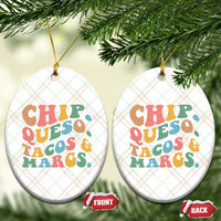 Chips Queso Tacos & Margs Ceramic Ornament Cinco De Mayo Mexican Food Margarita Lover