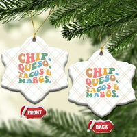 Chips Queso Tacos & Margs Ceramic Ornament Cinco De Mayo Mexican Food Margarita Lover