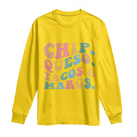 Chips Queso Tacos & Margs Long Sleeve Shirt Cinco De Mayo Mexican Food Margarita Lover