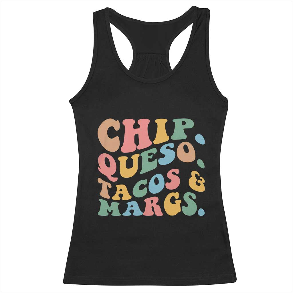 Chips Queso Tacos & Margs Racerback Tank Top Cinco De Mayo Mexican Food Margarita Lover