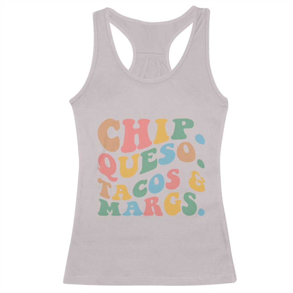 Chips Queso Tacos & Margs Racerback Tank Top Cinco De Mayo Mexican Food Margarita Lover
