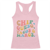 Chips Queso Tacos & Margs Racerback Tank Top Cinco De Mayo Mexican Food Margarita Lover