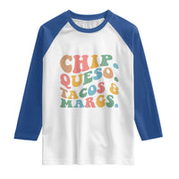 Chips Queso Tacos & Margs Raglan Shirt Cinco De Mayo Mexican Food Margarita Lover