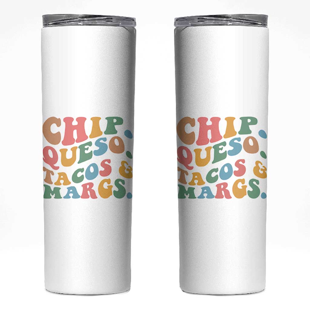 Chips Queso Tacos & Margs Skinny Tumbler Cinco De Mayo Mexican Food Margarita Lover