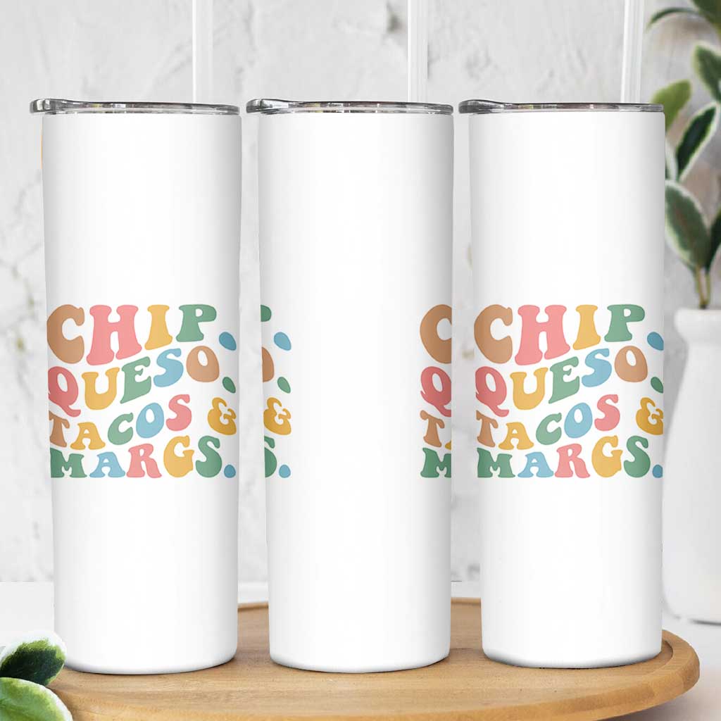 Chips Queso Tacos & Margs Skinny Tumbler Cinco De Mayo Mexican Food Margarita Lover
