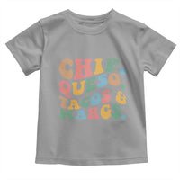 Chips Queso Tacos & Margs Toddler T Shirt Cinco De Mayo Mexican Food Margarita Lover