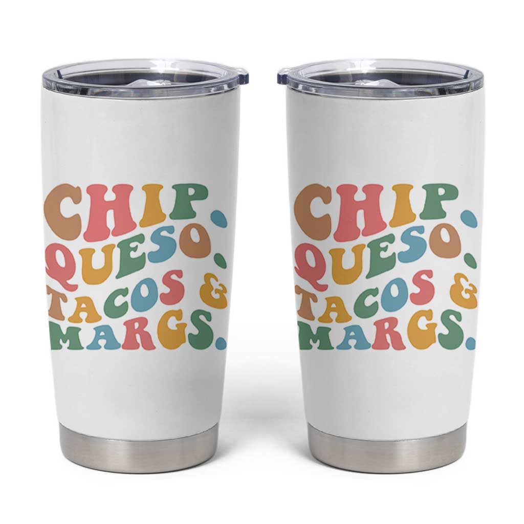 Chips Queso Tacos & Margs Tumbler Cup Cinco De Mayo Mexican Food Margarita Lover