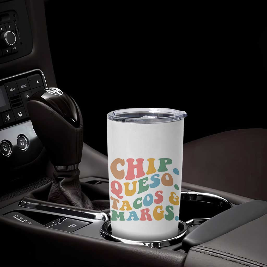 Chips Queso Tacos & Margs Tumbler Cup Cinco De Mayo Mexican Food Margarita Lover