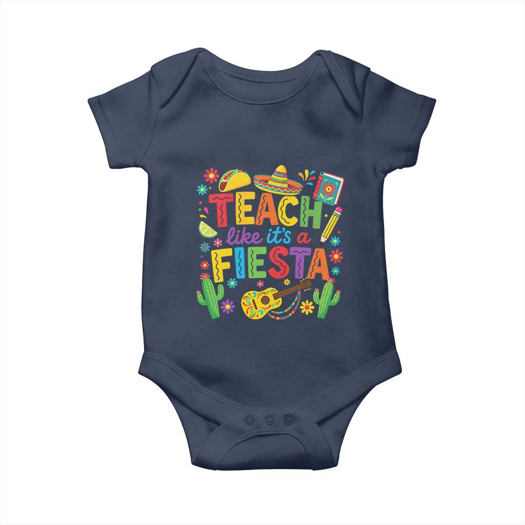 Cinco De Mayo Teacher Baby Onesie Teach Like Its A Fiesta