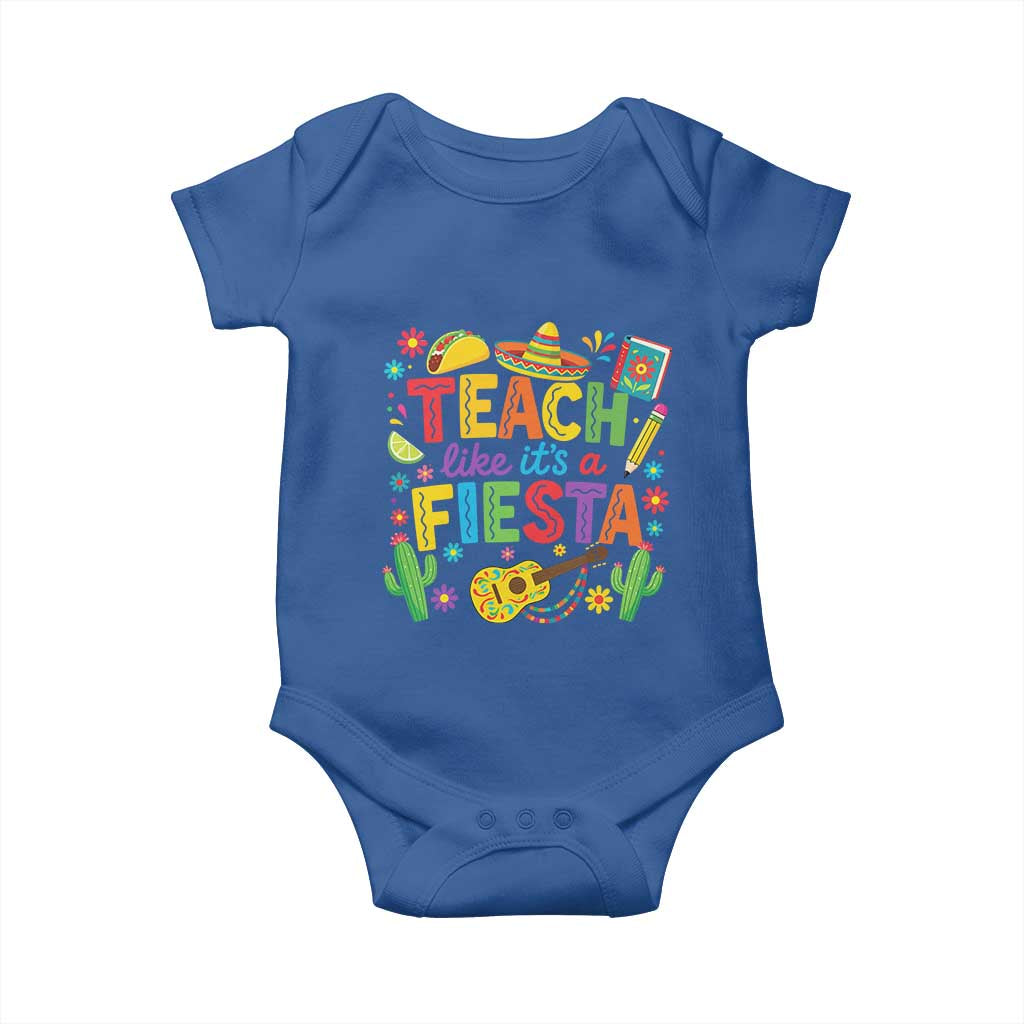 Cinco De Mayo Teacher Baby Onesie Teach Like Its A Fiesta