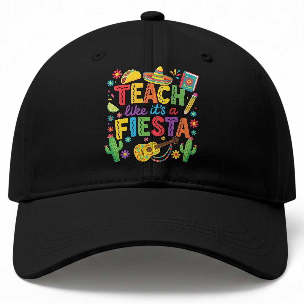 Cinco De Mayo Teacher Baseball Cap Teach Like Its A Fiesta