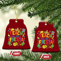 Cinco De Mayo Teacher Ceramic Ornament Teach Like Its A Fiesta