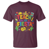 Cinco De Mayo Teacher T Shirt Teach Like Its A Fiesta