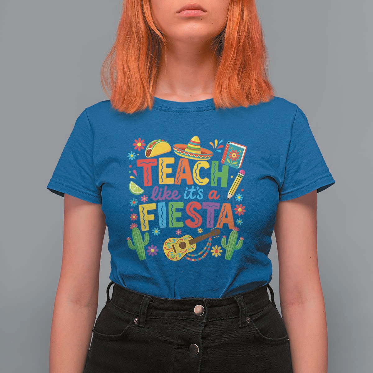 Cinco De Mayo Teacher T Shirt For Women Teach Like Its A Fiesta