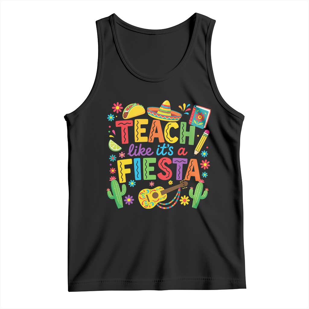 Cinco De Mayo Teacher Tank Top Teach Like Its A Fiesta
